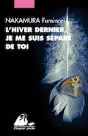 Hiver dernier, je me suis séparé de toi (L')